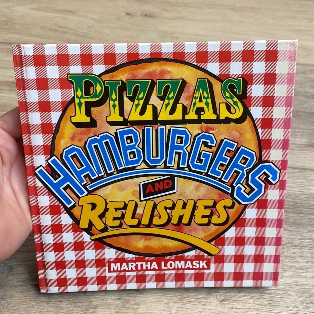 1983 Pizza Hamburgers and Relishes Vintage Cookbook‎